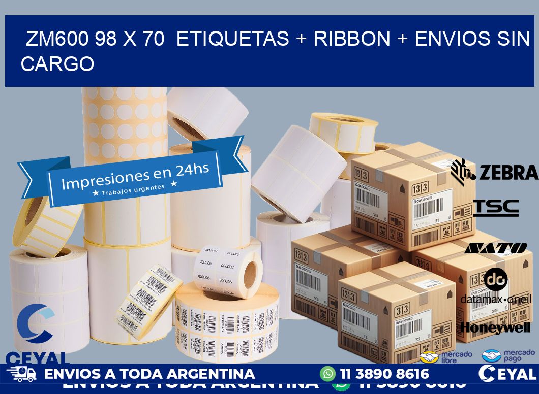 ZM600 98 x 70  etiquetas + ribbon + envios sin cargo