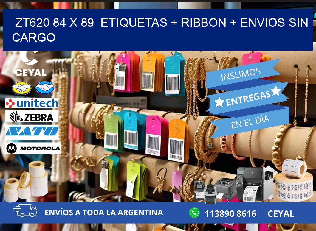 ZT620 84 x 89  etiquetas + ribbon + envios sin cargo