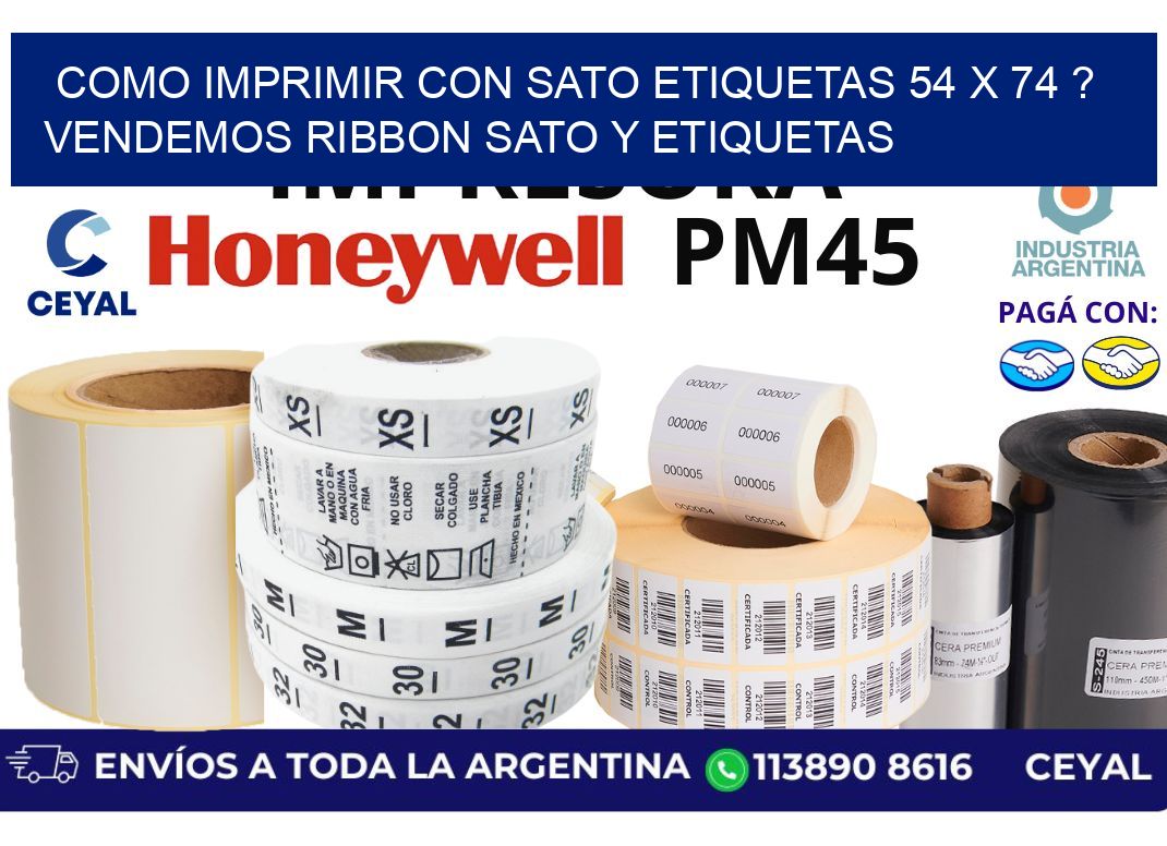 como imprimir con sato etiquetas 54 x 74 ? vendemos ribbon sato y etiquetas