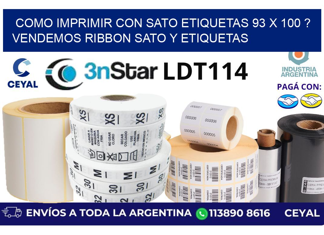 como imprimir con sato etiquetas 93 x 100 ? vendemos ribbon sato y etiquetas