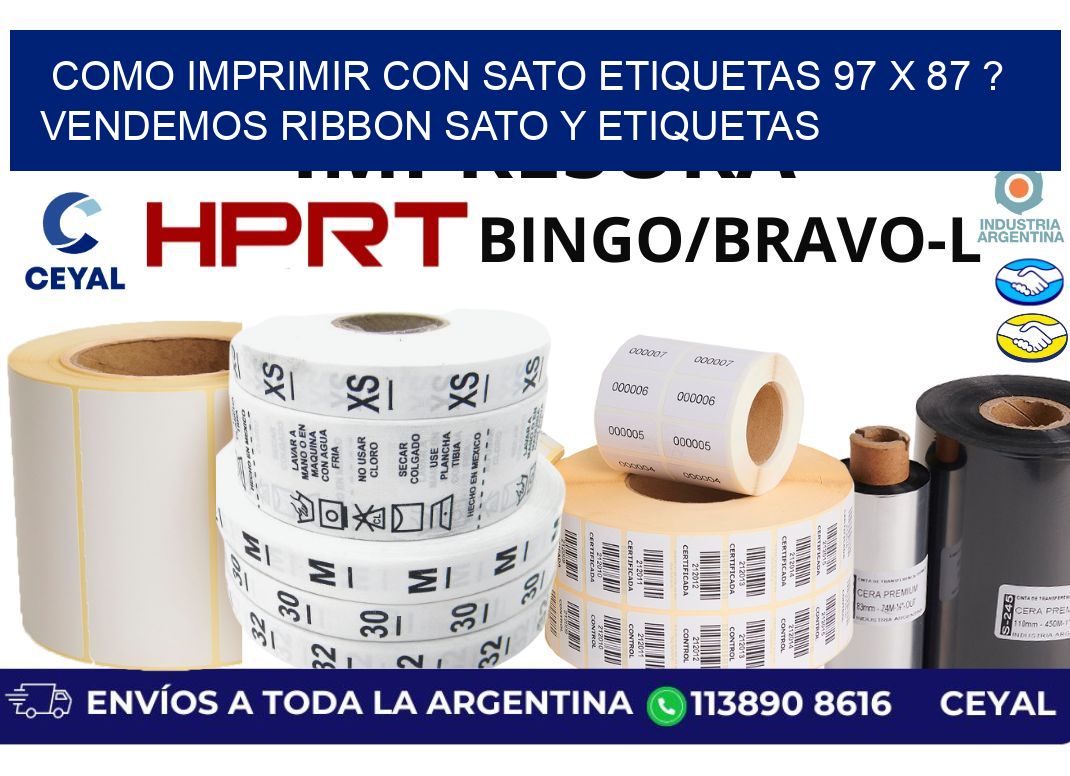 como imprimir con sato etiquetas 97 x 87 ? vendemos ribbon sato y etiquetas
