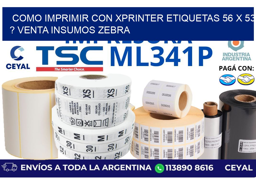 como imprimir con xprinter etiquetas 56 x 53 ? venta insumos zebra