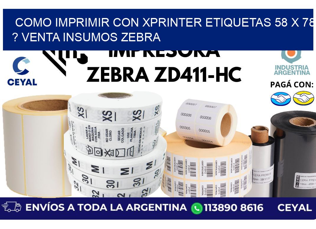 como imprimir con xprinter etiquetas 58 x 78 ? venta insumos zebra