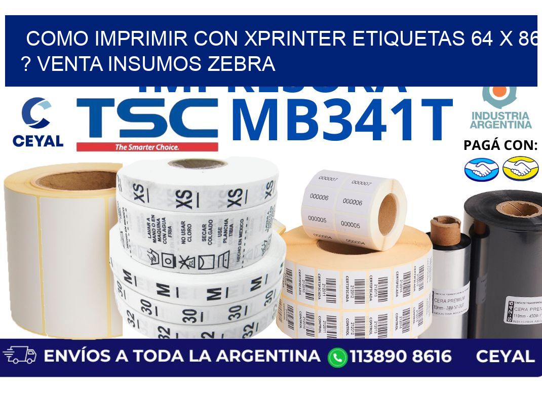 como imprimir con xprinter etiquetas 64 x 86 ? venta insumos zebra