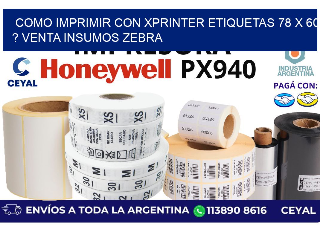 como imprimir con xprinter etiquetas 78 x 60 ? venta insumos zebra