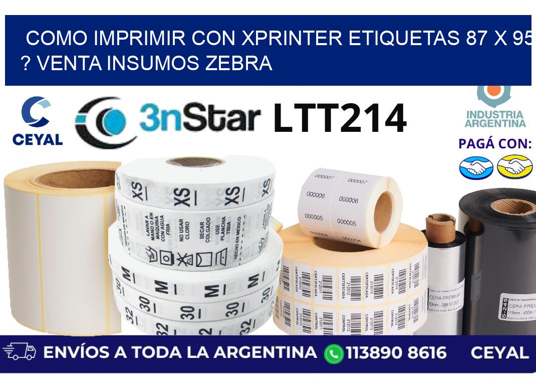 como imprimir con xprinter etiquetas 87 x 95 ? venta insumos zebra