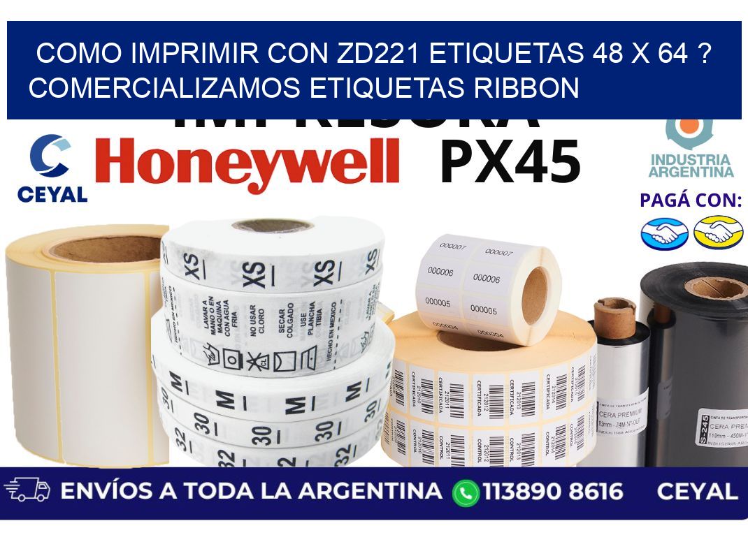 como imprimir con zd221 etiquetas 48 x 64 ? Comercializamos etiquetas ribbon