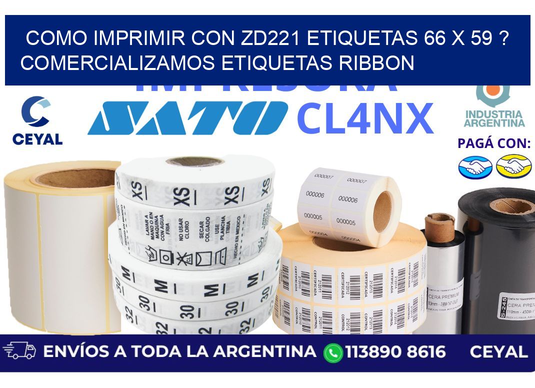 como imprimir con zd221 etiquetas 66 x 59 ? Comercializamos etiquetas ribbon