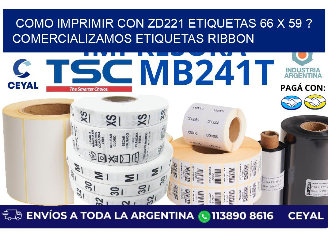 como imprimir con zd221 etiquetas 66 x 59 ? Comercializamos etiquetas ribbon
