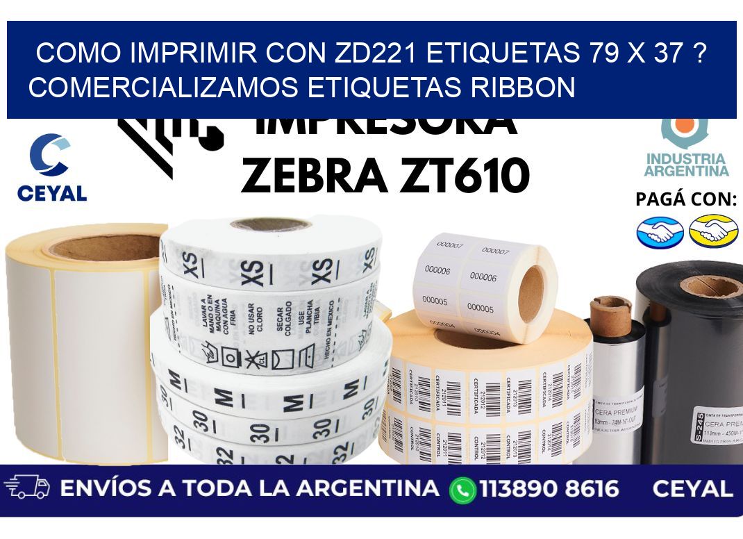 como imprimir con zd221 etiquetas 79 x 37 ? Comercializamos etiquetas ribbon