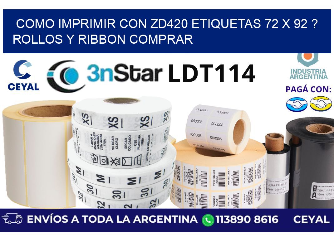 como imprimir con zd420 etiquetas 72 x 92 ? Rollos y Ribbon comprar