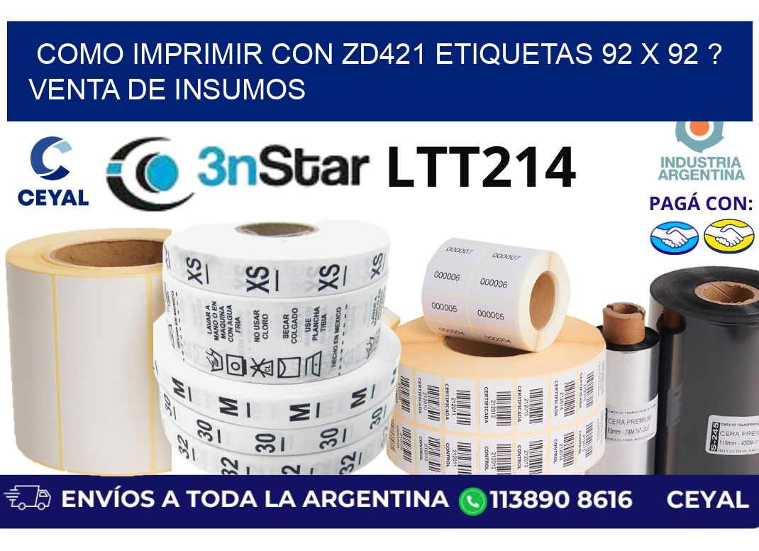 como imprimir con zd421 etiquetas 92 x 92 ? Venta de insumos