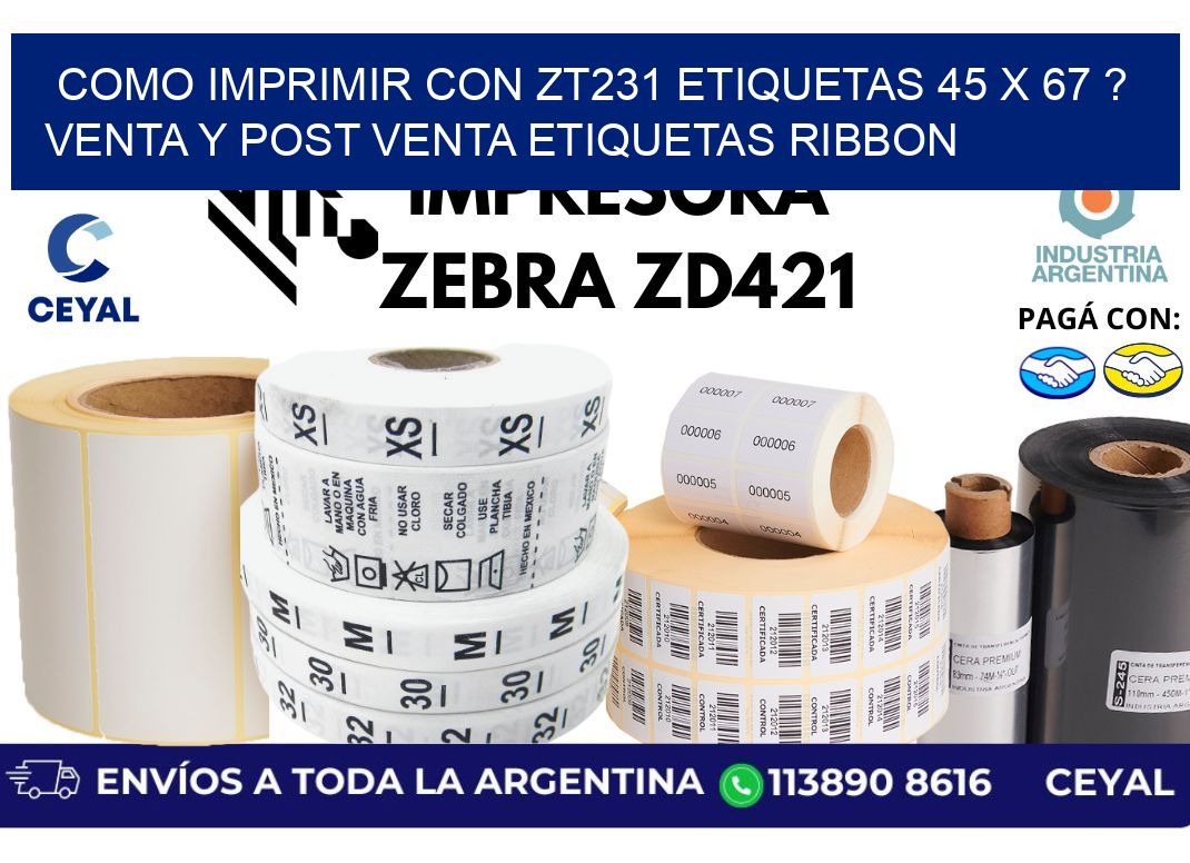 como imprimir con zt231 etiquetas 45 x 67 ? Venta y post venta etiquetas ribbon