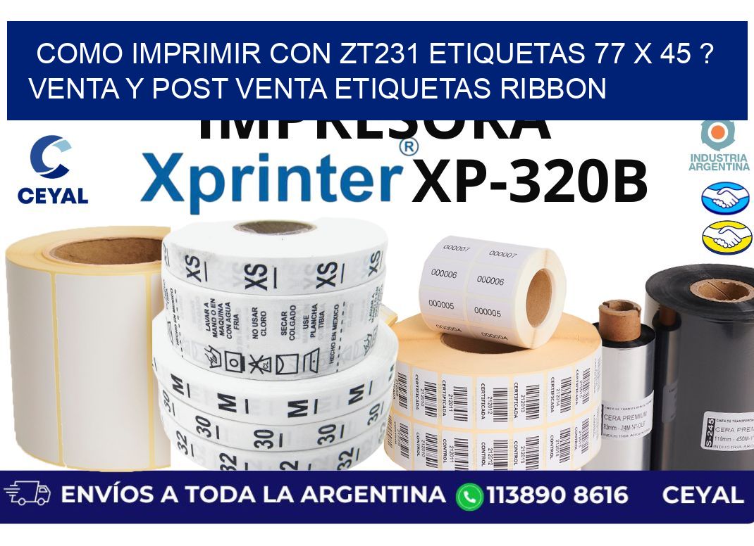 como imprimir con zt231 etiquetas 77 x 45 ? Venta y post venta etiquetas ribbon
