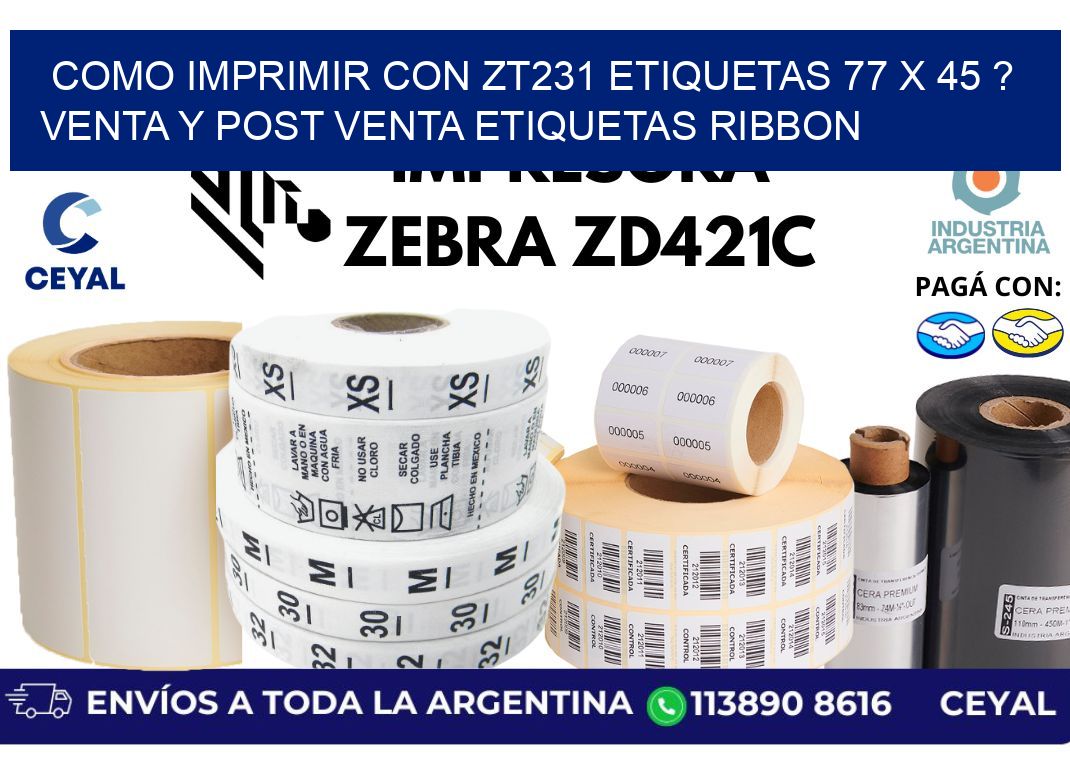 como imprimir con zt231 etiquetas 77 x 45 ? Venta y post venta etiquetas ribbon
