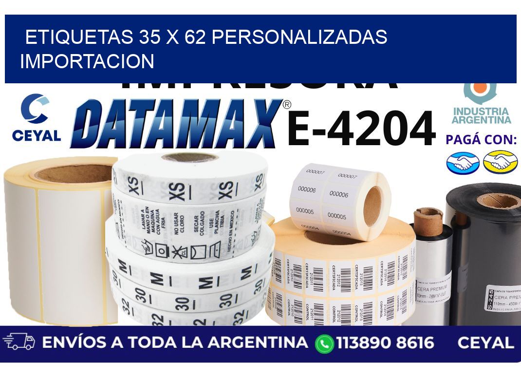 etiquetas 35 x 62 personalizadas importacion
