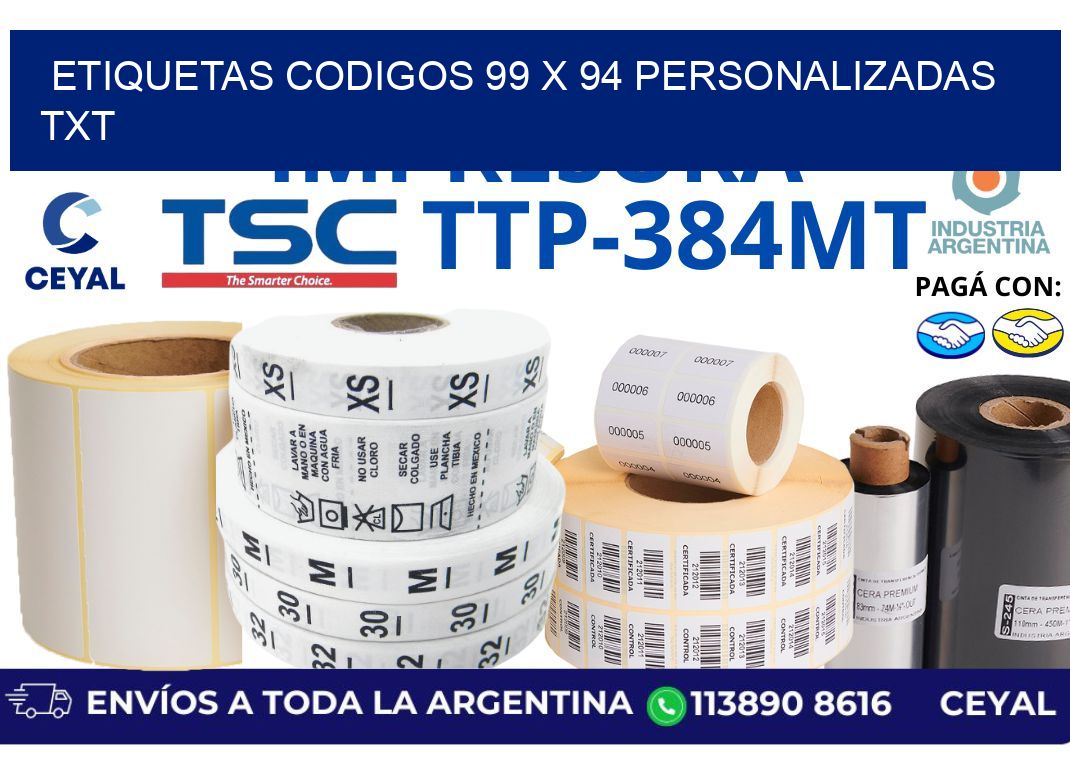 etiquetas codigos 99 x 94 personalizadas txt