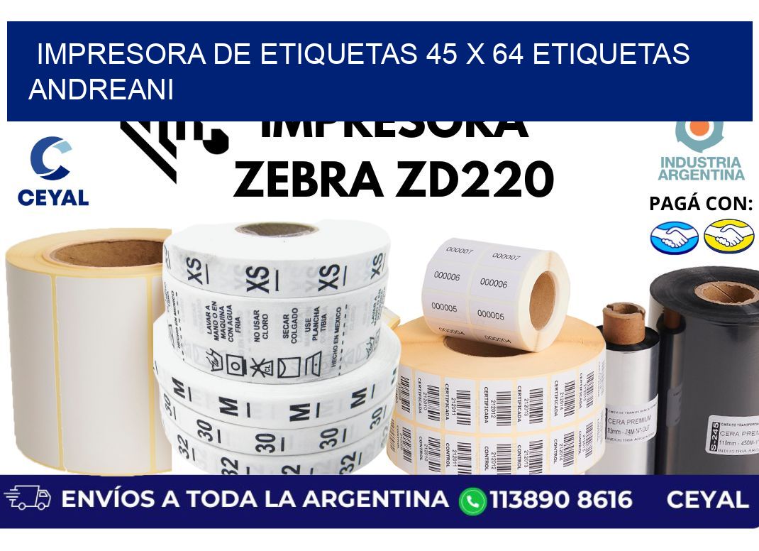 impresora de etiquetas 45 x 64 etiquetas andreani