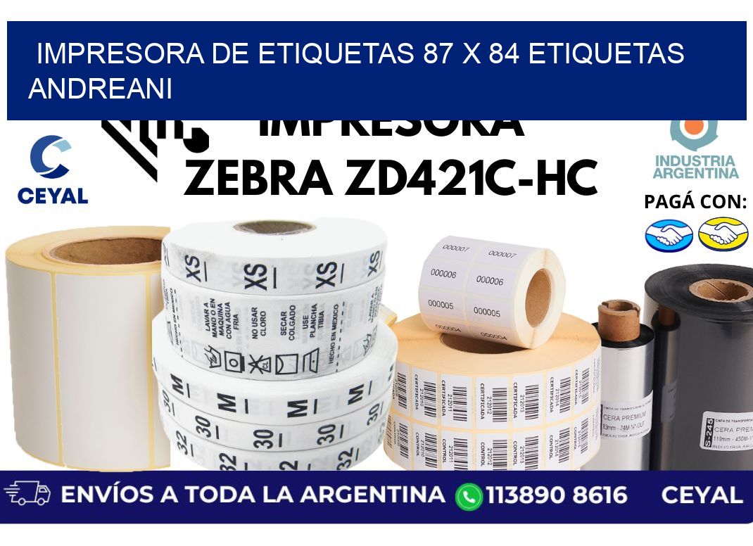 impresora de etiquetas 87 x 84 etiquetas andreani