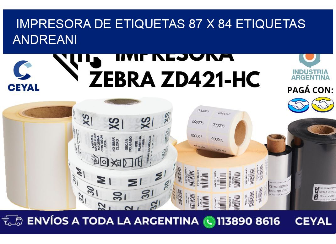 impresora de etiquetas 87 x 84 etiquetas andreani