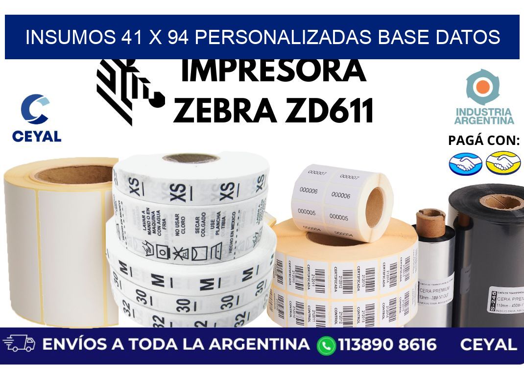 insumos 41 x 94 personalizadas base datos