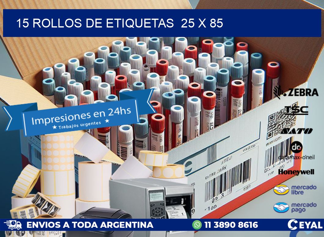 15 ROLLOS DE ETIQUETAS  25 x 85