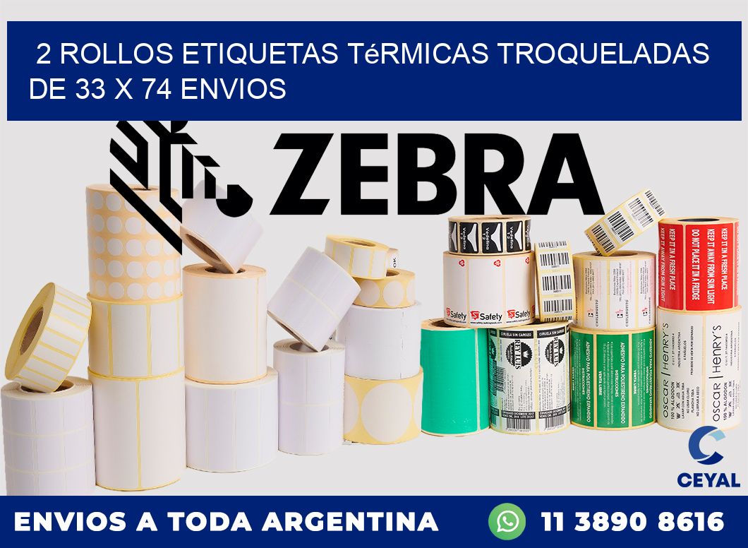 2 Rollos Etiquetas Térmicas Troqueladas De 33 x 74 ENVIOS