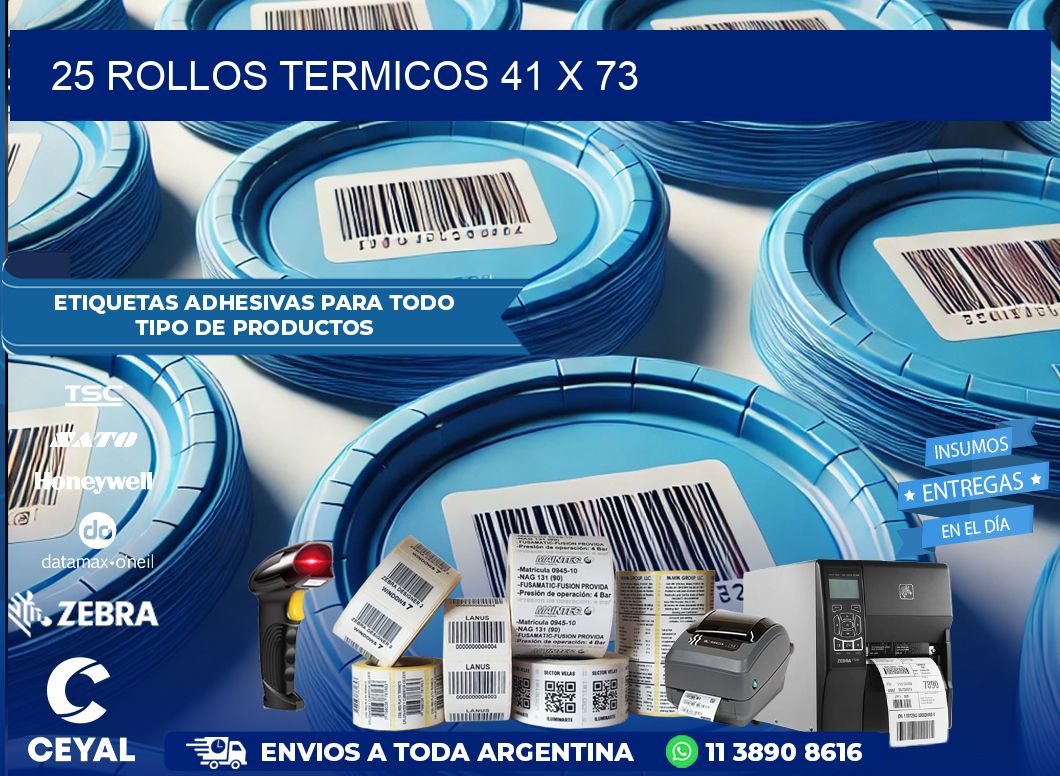 25 ROLLOS TERMICOS 41 x 73