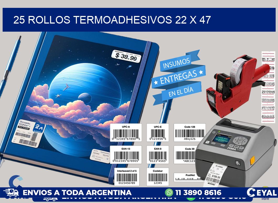 25 ROLLOS TERMOADHESIVOS 22 x 47