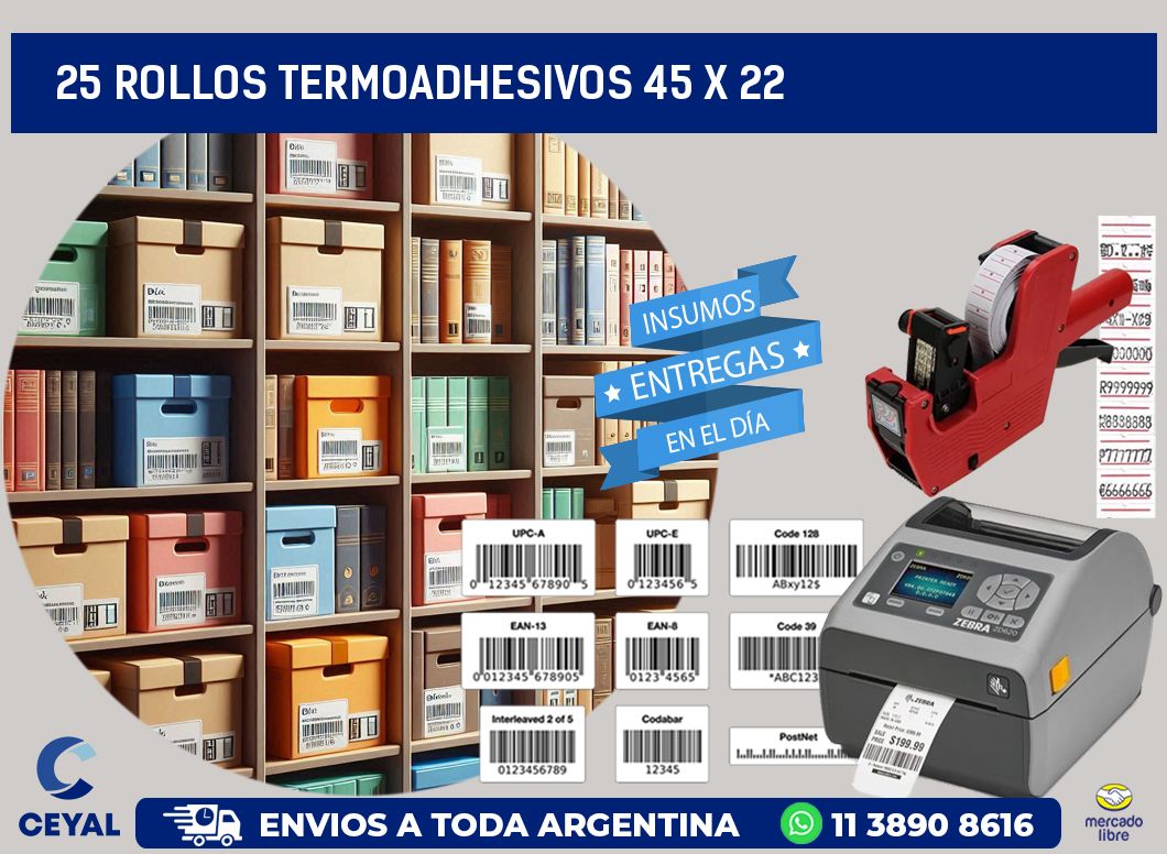 25 ROLLOS TERMOADHESIVOS 45 x 22