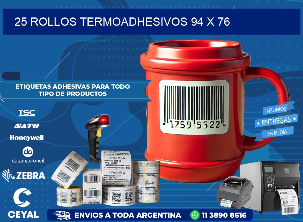 25 ROLLOS TERMOADHESIVOS 94 x 76