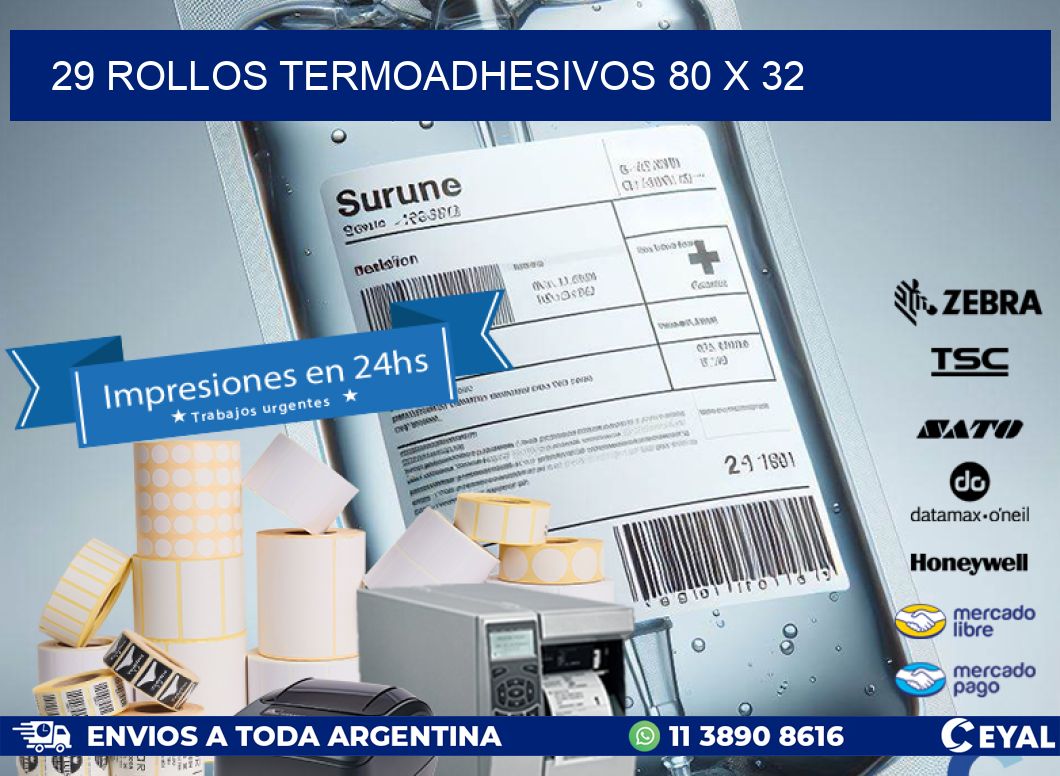 29 ROLLOS TERMOADHESIVOS 80 x 32
