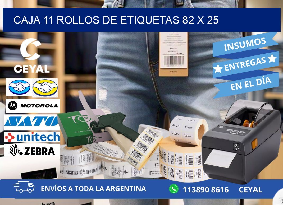 CAJA 11 ROLLOS DE ETIQUETAS 82 x 25
