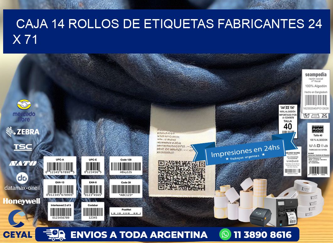 CAJA 14 ROLLOS DE ETIQUETAS FABRICANTES 24 x 71