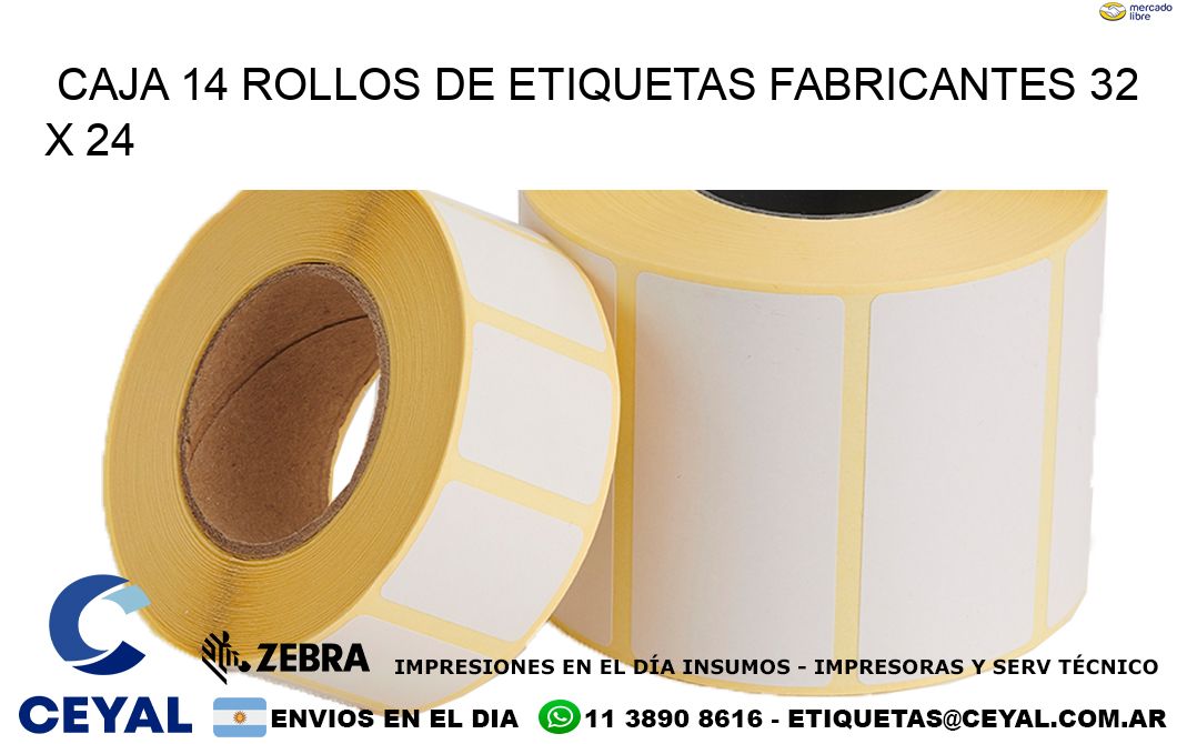 CAJA 14 ROLLOS DE ETIQUETAS FABRICANTES 32 x 24