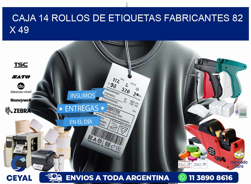 CAJA 14 ROLLOS DE ETIQUETAS FABRICANTES 82 x 49