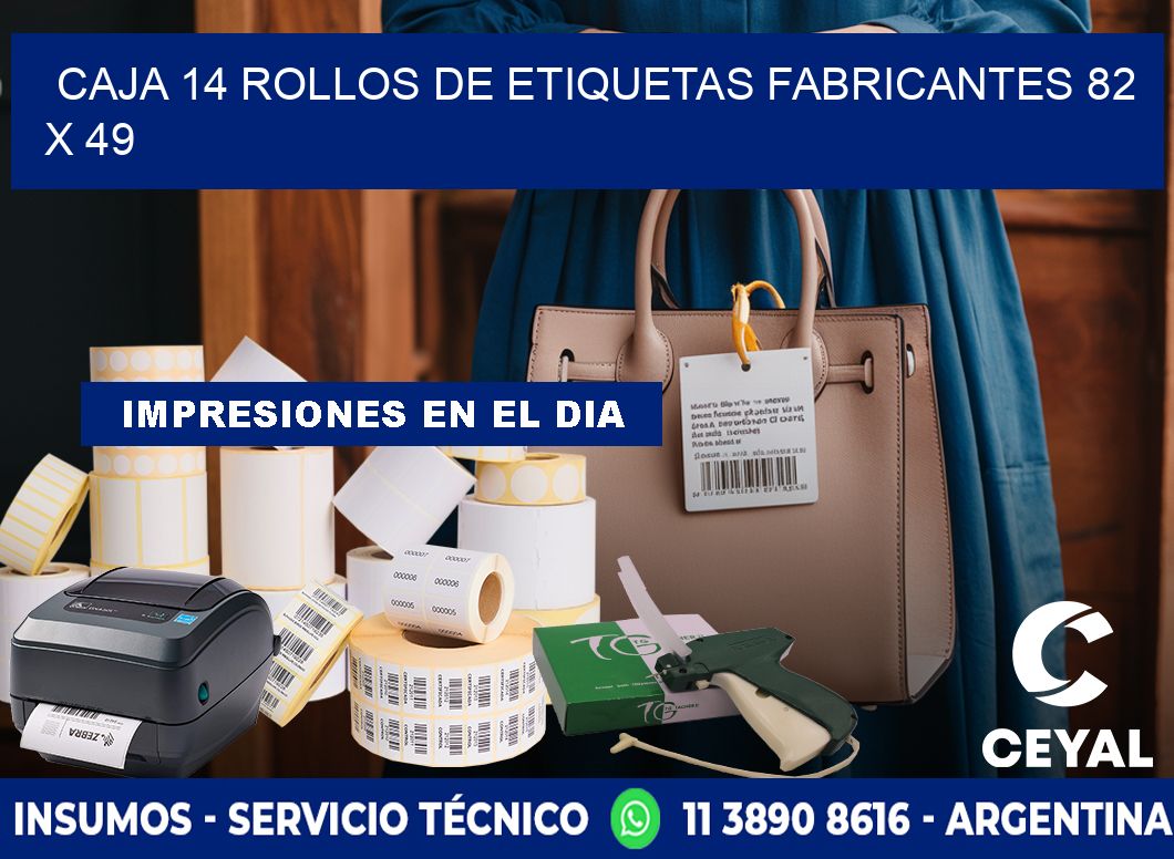 CAJA 14 ROLLOS DE ETIQUETAS FABRICANTES 82 x 49