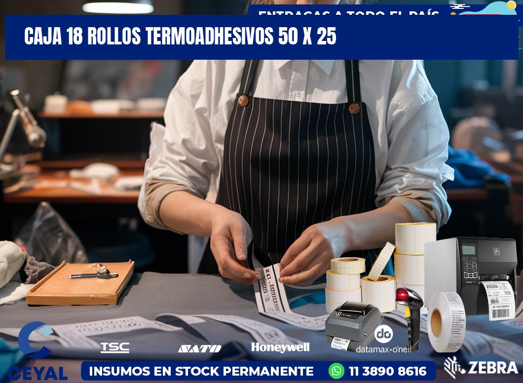 CAJA 18 ROLLOS TERMOADHESIVOS 50 x 25
