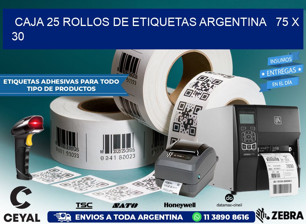 CAJA 25 ROLLOS DE ETIQUETAS ARGENTINA   75 x 30