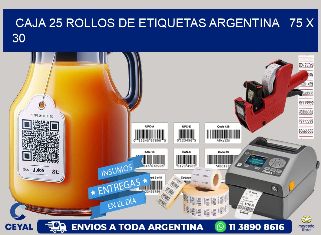 CAJA 25 ROLLOS DE ETIQUETAS ARGENTINA   75 x 30
