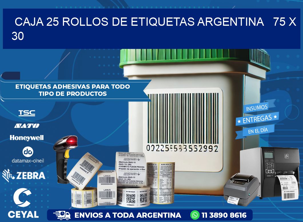 CAJA 25 ROLLOS DE ETIQUETAS ARGENTINA   75 x 30
