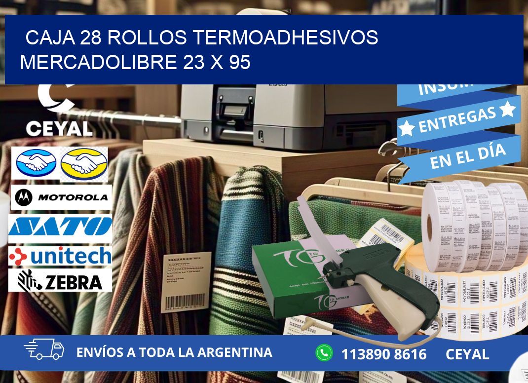 CAJA 28 ROLLOS TERMOADHESIVOS MERCADOLIBRE 23 x 95