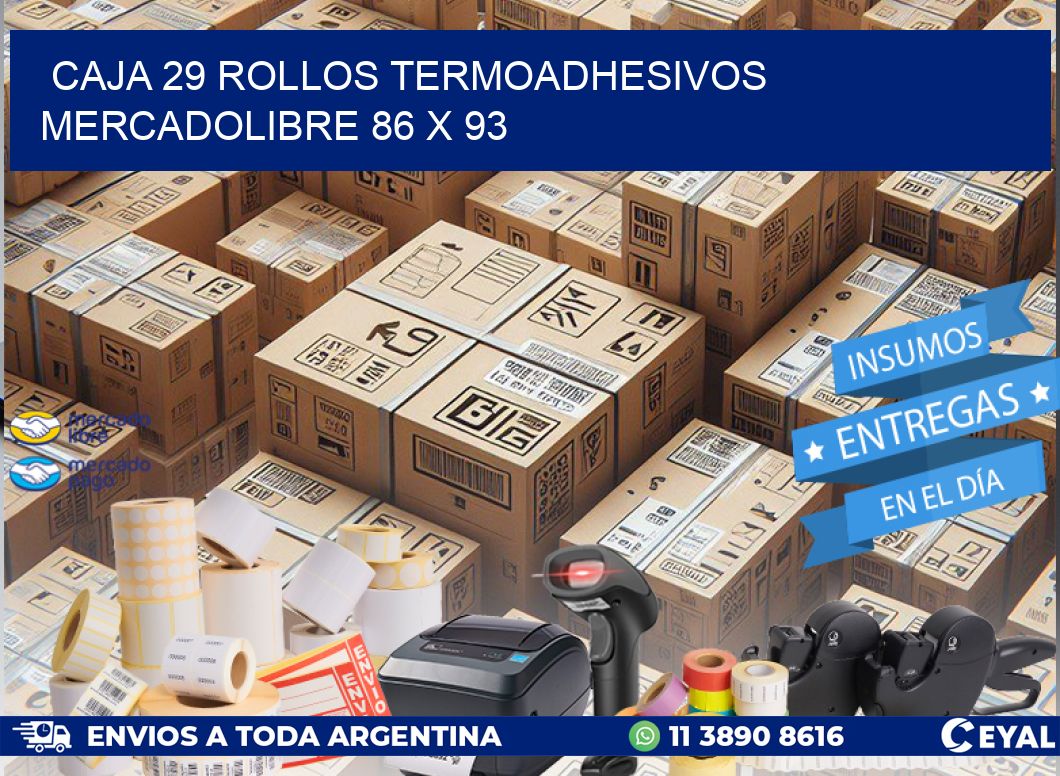 CAJA 29 ROLLOS TERMOADHESIVOS MERCADOLIBRE 86 x 93