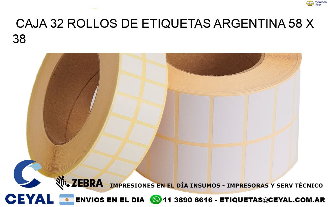 CAJA 32 ROLLOS DE ETIQUETAS ARGENTINA 58 x 38