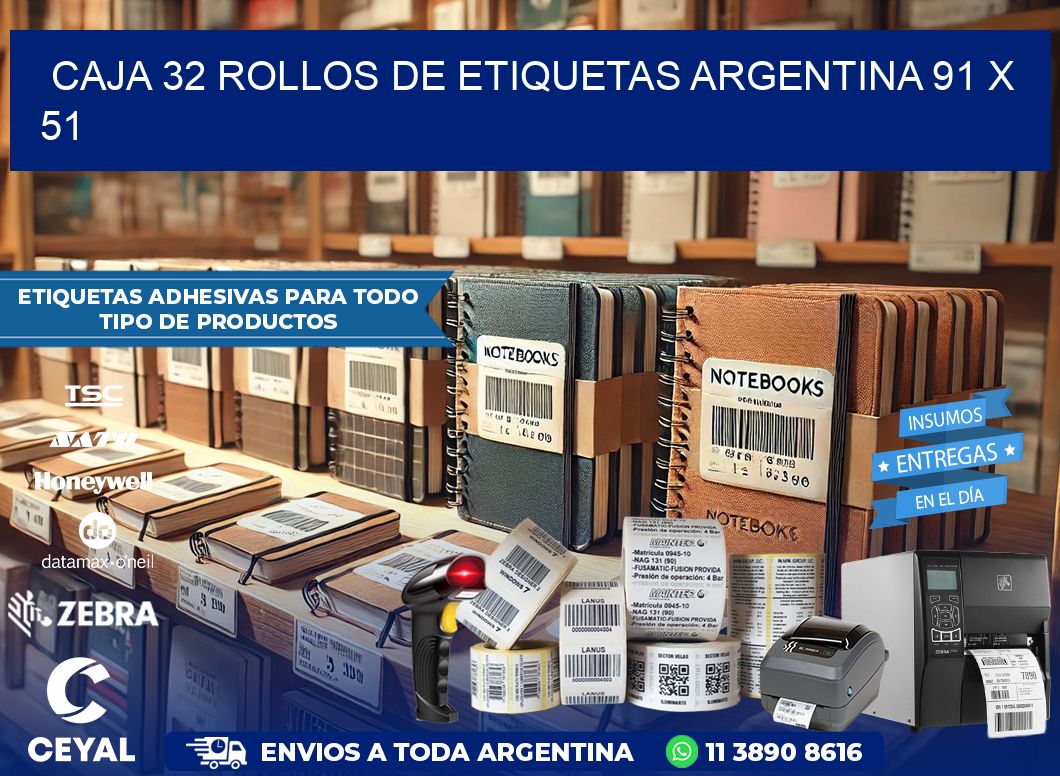 CAJA 32 ROLLOS DE ETIQUETAS ARGENTINA 91 x 51
