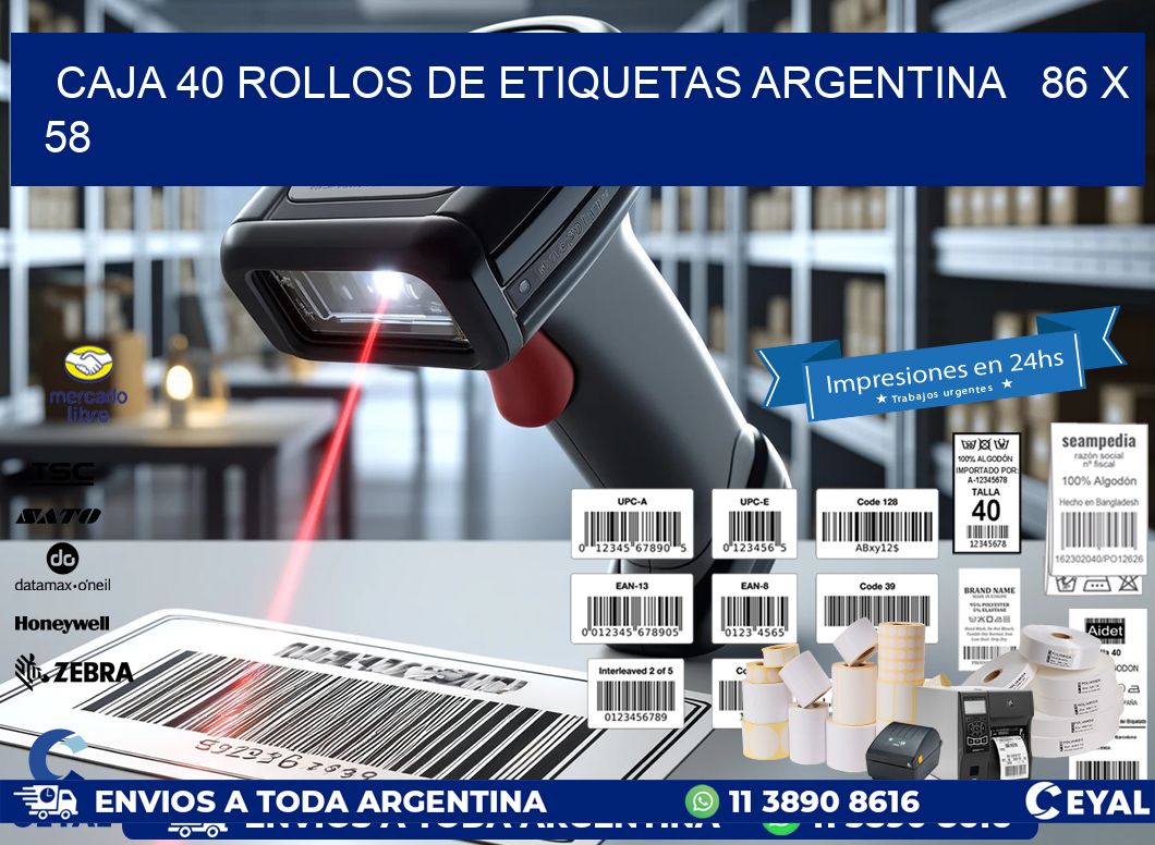 CAJA 40 ROLLOS DE ETIQUETAS ARGENTINA   86 x 58
