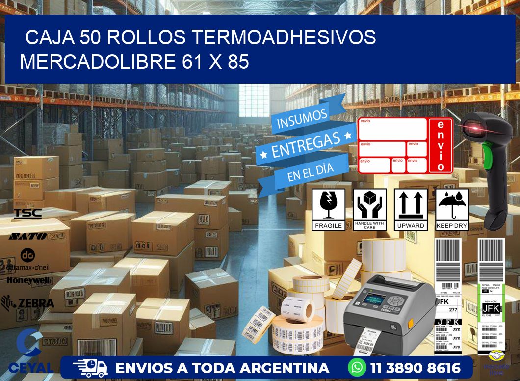 CAJA 50 ROLLOS TERMOADHESIVOS MERCADOLIBRE 61 x 85