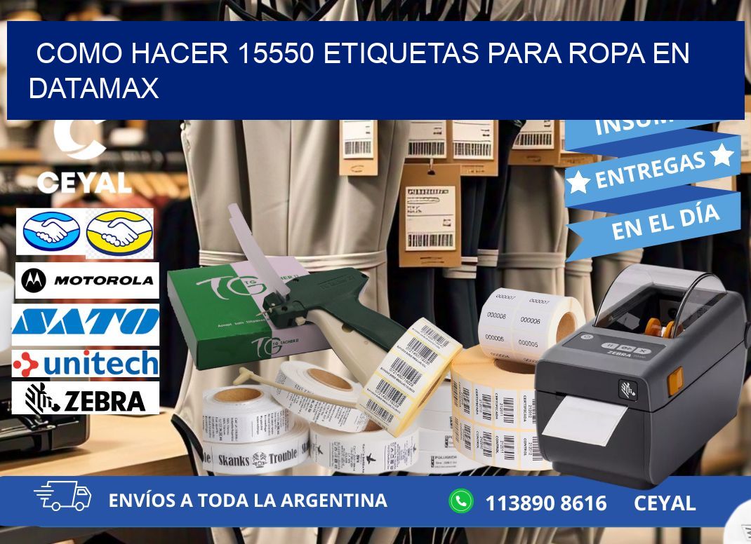 Como hacer 15550 etiquetas para ropa en datamax