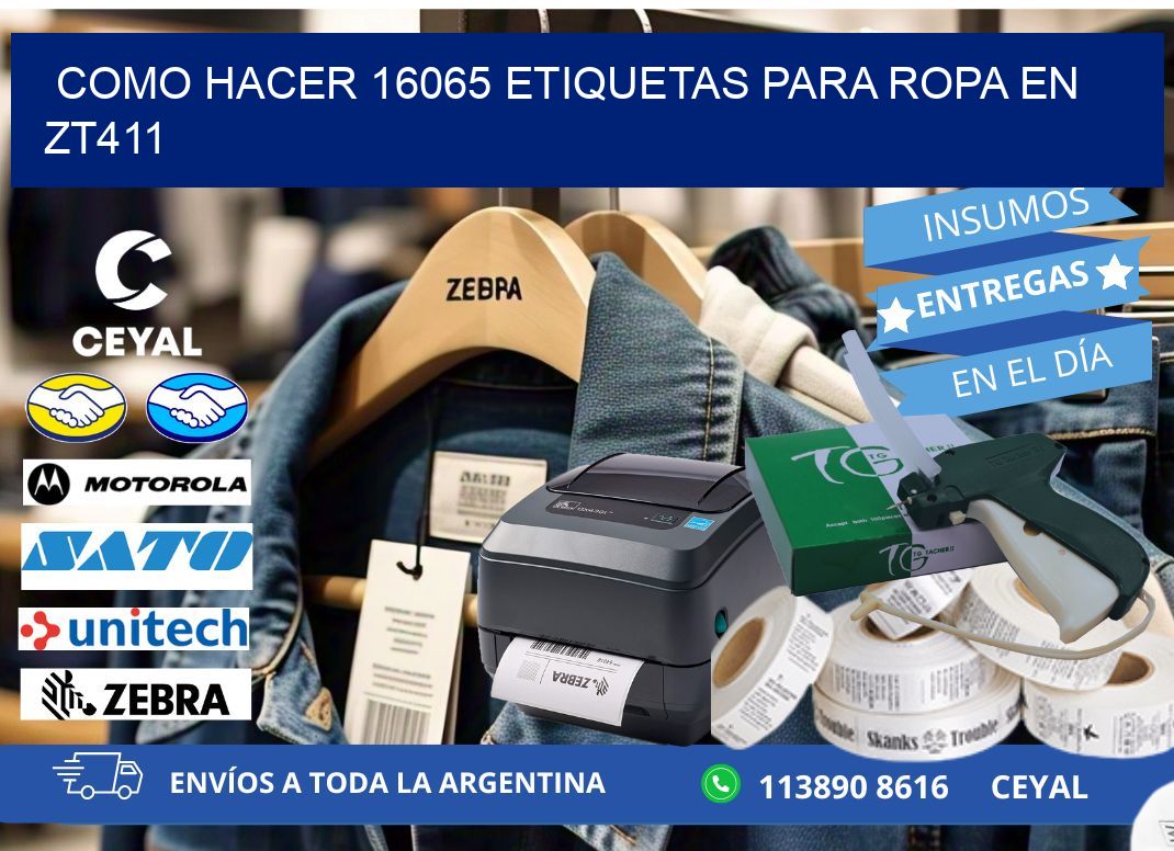 Como hacer 16065 etiquetas para ropa en zt411