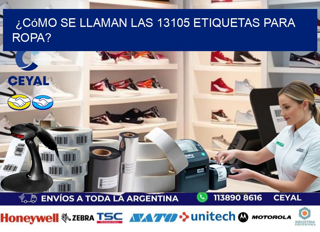 ¿Cómo se llaman las 13105 etiquetas para ropa?
